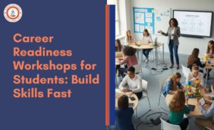 Career Readiness Workshops for Students