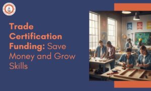 Trade Certification Funding