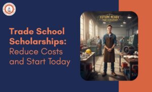 Trade School Scholarships