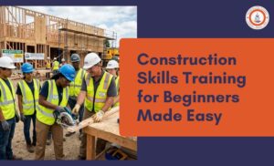 Construction Skills Training